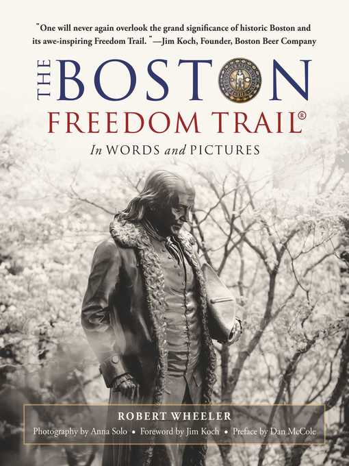 Title details for The Boston Freedom Trail: In Words and Pictures by Robert Wheeler - Wait list